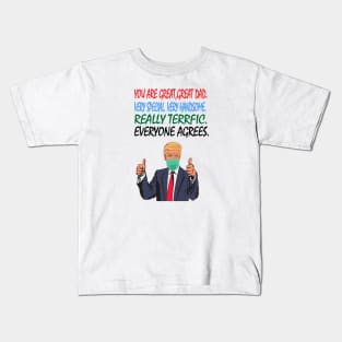 You Are A Great Dad Kids T-Shirt